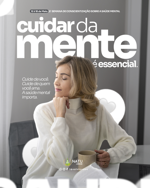 Semana de Conscientização sobre a Saúde Mental.