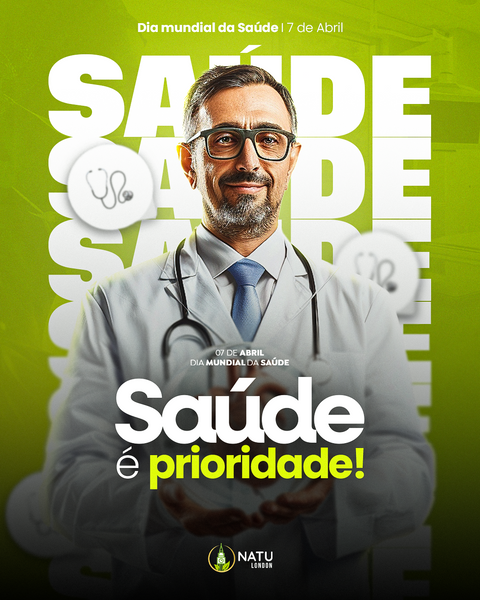 Dia Mundial da Saúde - Juntos por um mundo mais saudável!